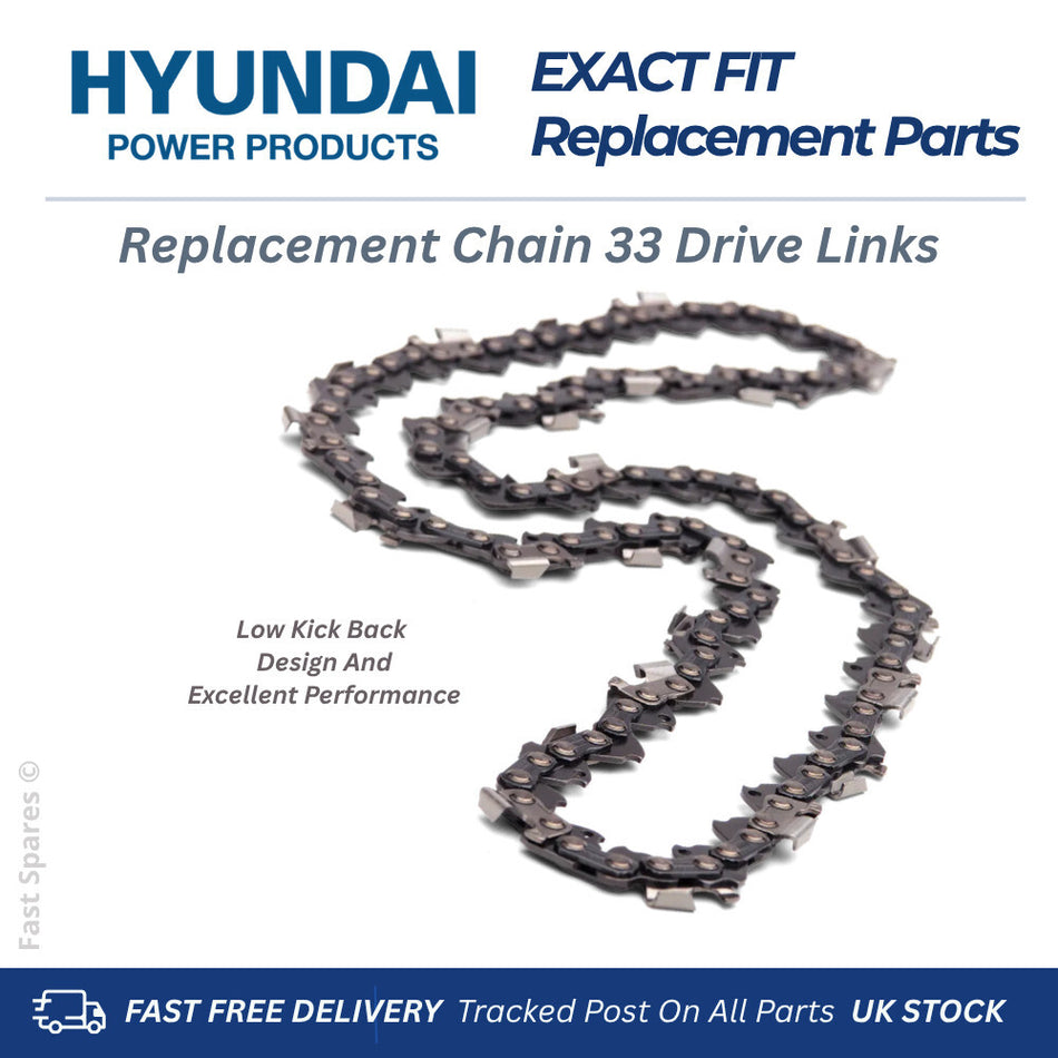 HYUNDAI H20CPS Replacement Chainsaw Chain 33 Drive Links Spare Part FAST POST
