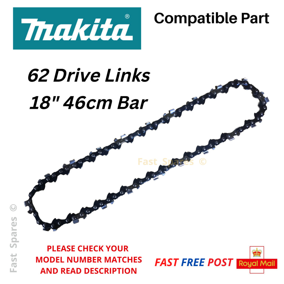 Makita DCS 4610 Chainsaw Chain 46cm 18" Bar 62 Drive Links FAST POST